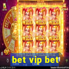 bet vip bet